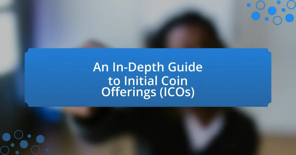 An In-Depth Guide to Initial Coin Offerings (ICOs)