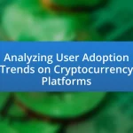 Analyzing User Adoption Trends on Cryptocurrency Platforms