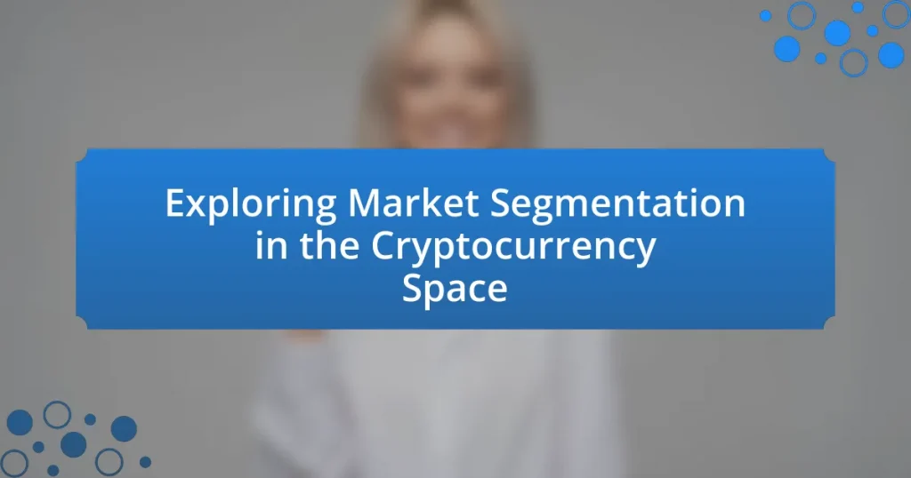 Exploring Market Segmentation in the Cryptocurrency Space