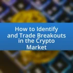 How to Identify and Trade Breakouts in the Crypto Market