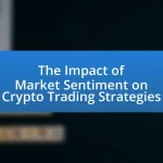 The Impact of Market Sentiment on Crypto Trading Strategies