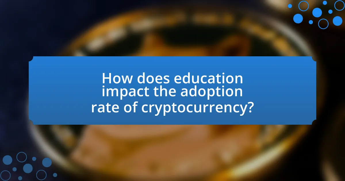 How does education impact the adoption rate of cryptocurrency?