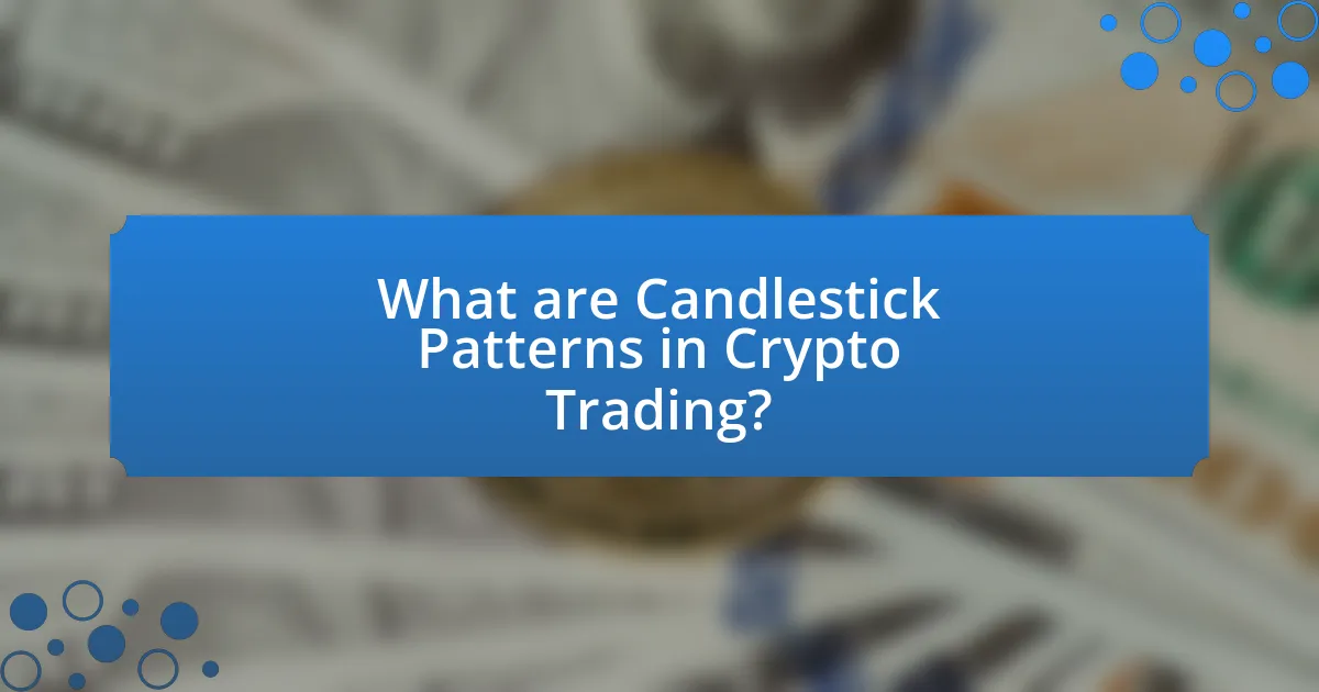 What are Candlestick Patterns in Crypto Trading?