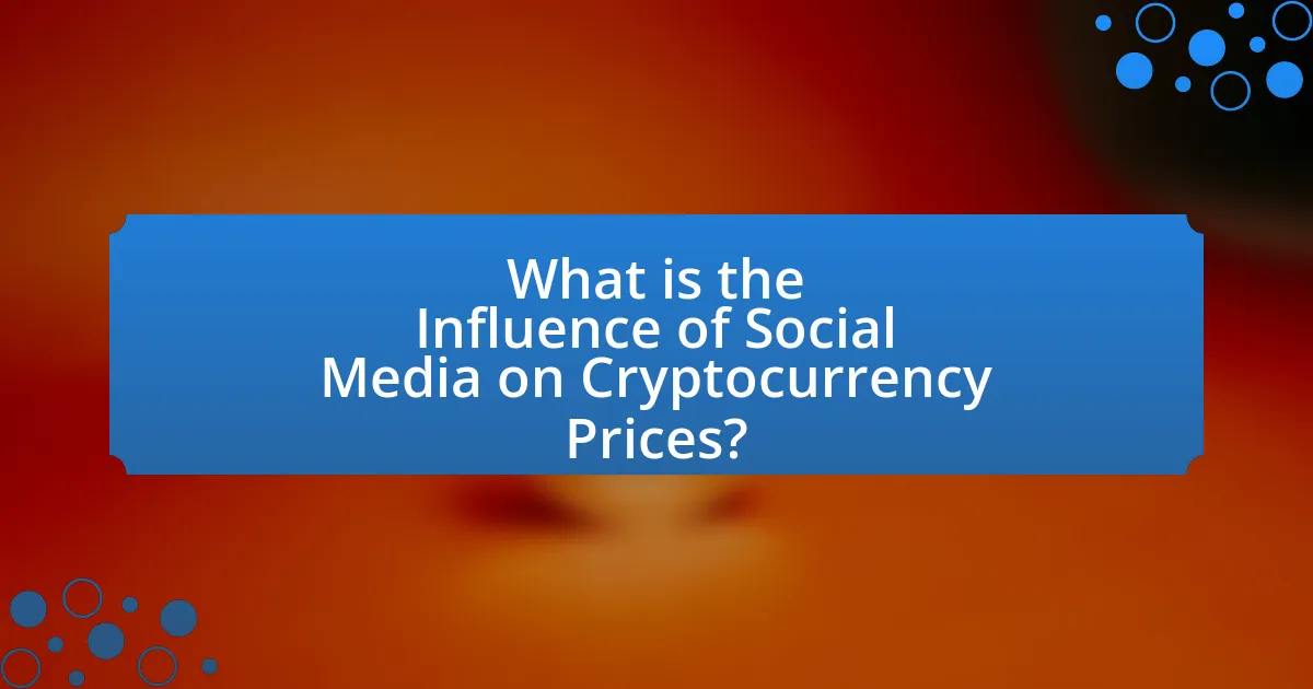 What is the Influence of Social Media on Cryptocurrency Prices?