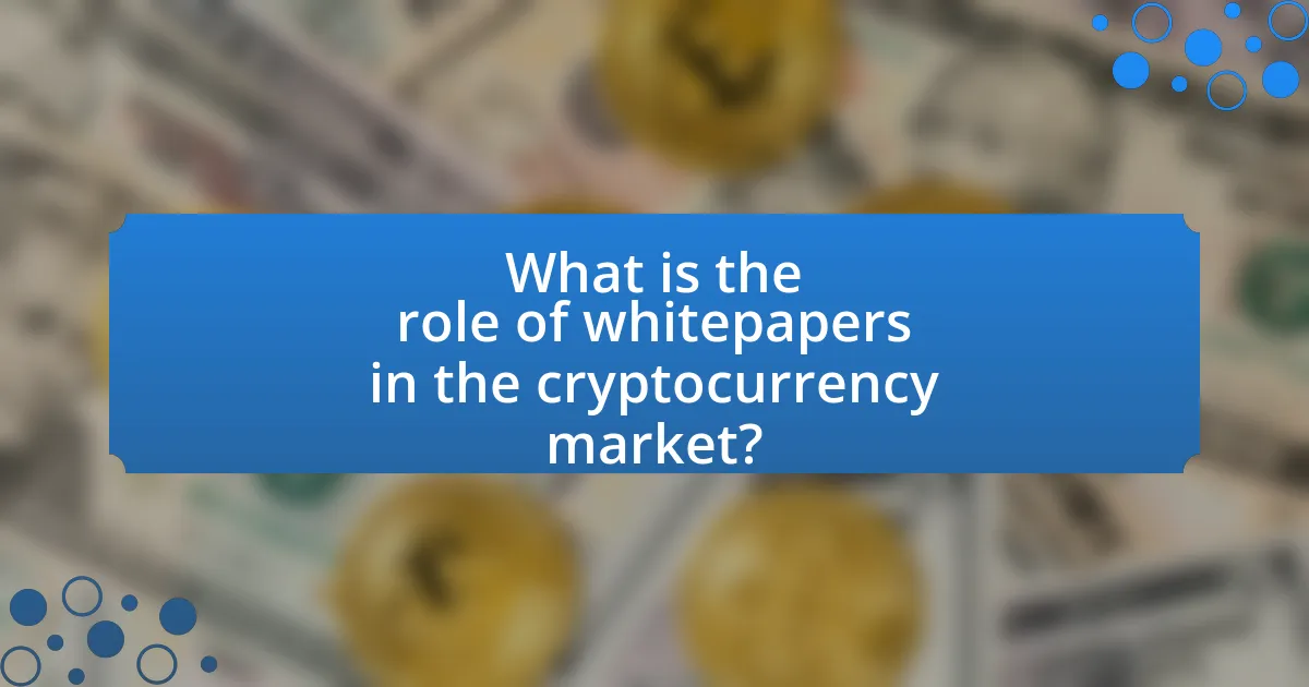 What is the role of whitepapers in the cryptocurrency market?