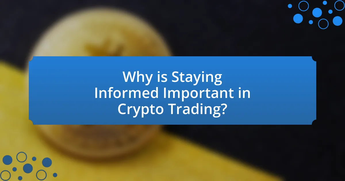 Why is Staying Informed Important in Crypto Trading?